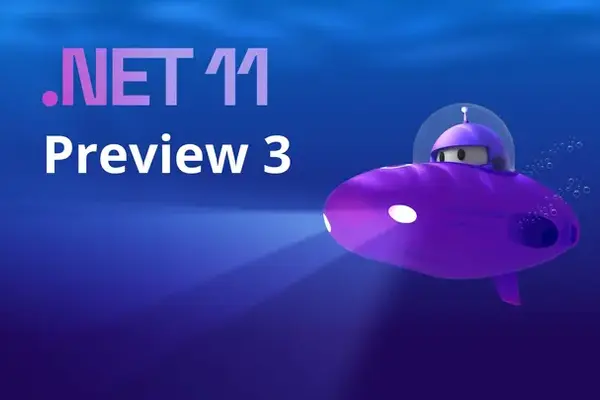 .NET 11 Preview 3 released