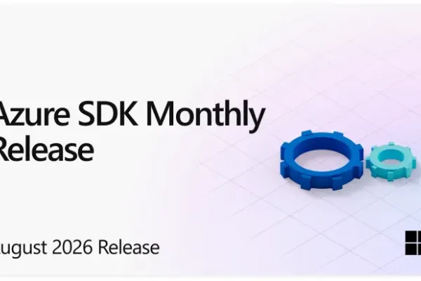 Azure SDK Release (August 2026): AI Discovery GA, Provisioning Betas, and Rust Cosmos DB Updates